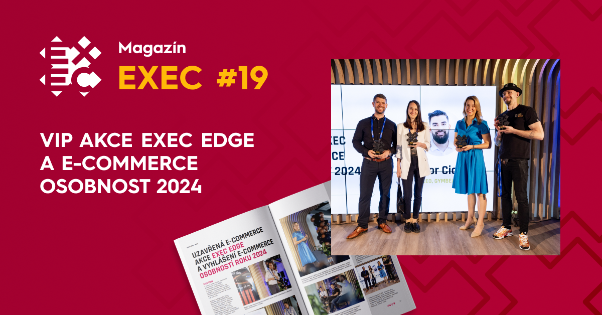 Uzavřená e-commerce akce EXEC Edge & vyhlášení e-commerce osobností ...